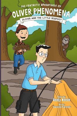 Andy Klein - The Fantastic Adventures of Oliver Phenomena: Oliver and the Little Bigfoot, Häftad. Tillgänglighet: Lägg i varukorg