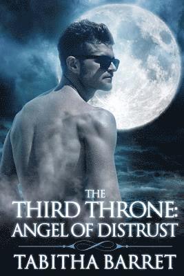 Tabitha Barret, Yvonne Graham - The Third Throne: Angel of Distrust, Häftad