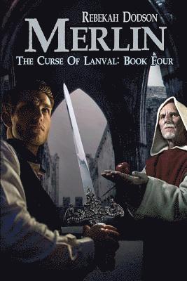 Rebekah Dodson - Merlin: The Curse of Lanval IV, Häftad