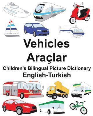 Jr. Carlson, Richard - English-Turkish Vehicles Children's Bilingual Picture Dictionary, Häftad. Tillgänglighet: Lägg i varukorg