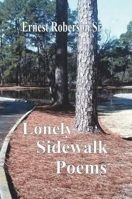 Ernest Roberson Sr - Lonely Sidewalk Poems, Häftad. Tillgänglighet: Lägg i varukorg