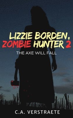 Lizzie Borden, Zombie Hunter 2