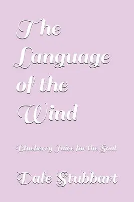 Dale Stubbart - Language of the Wind, Häftad. Tillgänglighet: Lägg i varukorg