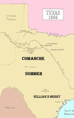 William D. Berry - Comanche Summer, Häftad