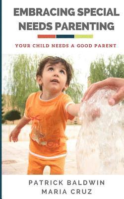 Maria Cruz, A. J. F - Embracing Special Needs Parenting: Your Child Needs a Good Parent, Häftad. Tillgänglighet: Lägg i varukorg