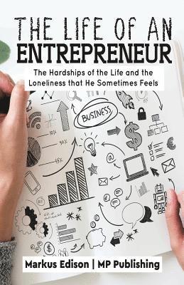 Mp Publishing, Markus Edison - The Life of an Entrepreneur: Hardships and Loneliness of Life that he Sometimes Feel, Häftad