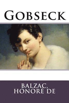 Balzac Honoré de - Gobseck, Häftad. Tillgänglighet: Lägg i varukorg