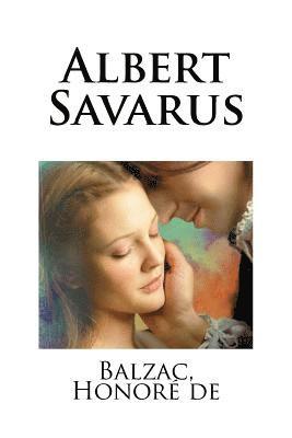 Balzac Honoré de - Albert Savarus, Häftad. Tillgänglighet: Lägg i varukorg