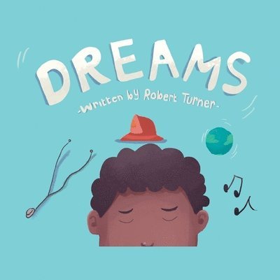 Robert Turner - Dreams, Häftad