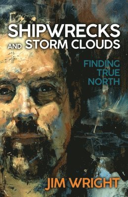 Jim Wright - Shipwrecks and Storm Clouds, Häftad. Tillgänglighet: Lägg i varukorg