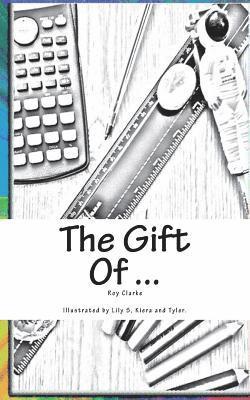 Roy Clarke - The Gift of ...: The Gift of ..., Häftad