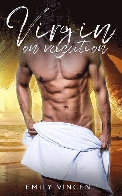 Emily Vincent - Virgin On Vacation, Häftad. Tillgänglighet: Lägg i varukorg