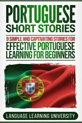 Language Learning University - Portuguese Short Stories: 9 Simple and Captivating Stories for Effective Portuguese Learning for Beginners, Häftad. Tillgänglighet: Lägg i varukorg