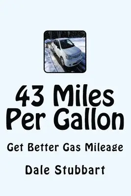 Dale Stubbart - 43 Miles Per Gallon, Häftad. Tillgänglighet: Lägg i varukorg
