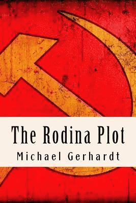 Michael Gerhardt - The Rodina Plot, Häftad. Tillgänglighet: Lägg i varukorg
