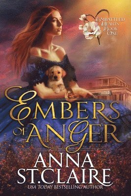 Anna St Claire - Embers of Anger, Häftad. Tillgänglighet: Tillfälligt slut