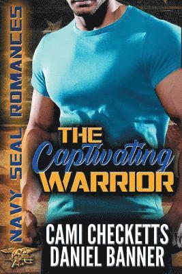 Daniel Banner, Cami Checketts - The Captivating Warrior, Häftad. Tillgänglighet: Lägg i varukorg