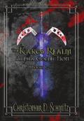 The Kakos Realm: Collection Alpha: The Kakos Realm Books 1-3