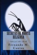 Secretos de Mantis Religiosa