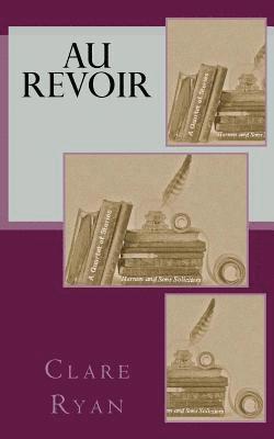 Clare Ryan - Au Revoir, Häftad. Tillgänglighet: Lägg i varukorg