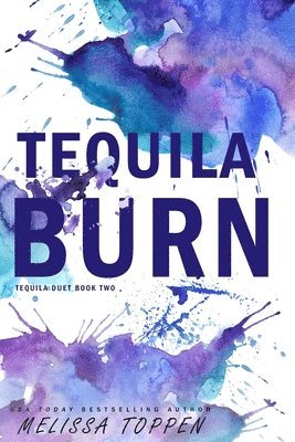 Melissa Toppen - Tequila Burn, Häftad. Tillgänglighet: Lägg i varukorg