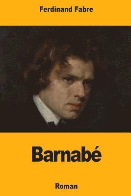 Ferdinand Fabre - Barnabé, Häftad