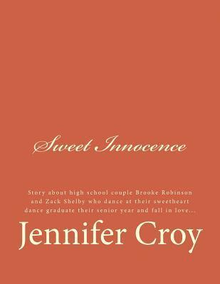 Jennifer Mary Croy - Sweet Innocence, Häftad. Tillgänglighet: Lägg i varukorg