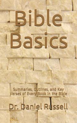 Daniel C. Russell - Bible Basics: Summaries, Outlines, and Key Verses of Every Book in the Bible, Häftad. Tillgänglighet: Lägg i varukorg