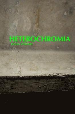 Doug Stewart - Heterochromia, Häftad. Tillgänglighet: Lägg i varukorg