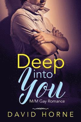 David Horne - Deep into You, Häftad