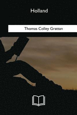 Thomas Colley Grattan - Holland: The History Of The Netherlands, Häftad. Tillgänglighet: Lägg i varukorg