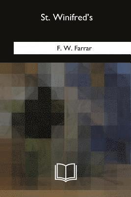 F. W. Farrar - St. Winifred's, Häftad