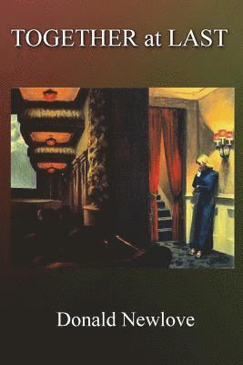 Donald Newlove - Together at Last, Häftad. Tillgänglighet: Lägg i varukorg