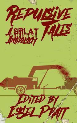 Dani Brown, Brian Glossup - Repulsive Tales: A Splat Anthology, Häftad
