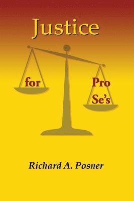 Richard a. Posner - Justice for Pro Se's, Häftad. Tillgänglighet: Lägg i varukorg