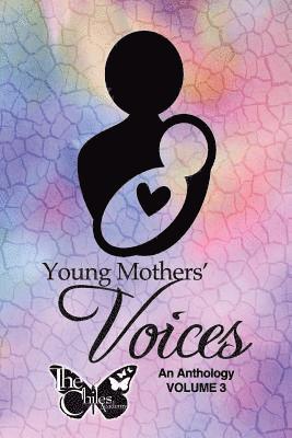 Veronica Helen Hart, Laurie Andrews - Young Mothers' Voices, Volume 3: An Anthology, Häftad. Tillgänglighet: Lägg i varukorg