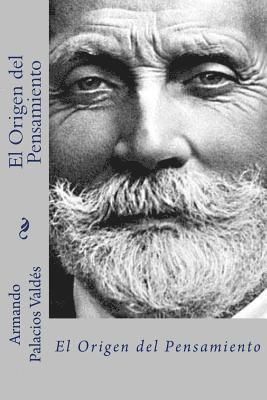 Armando Palacios Valdes - El origen del pensamiento (Spanish Edition), Häftad