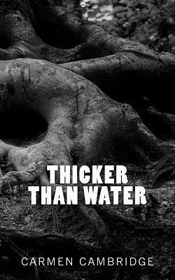 Carmen Cambridge - Thicker Than Water, Häftad. Tillgänglighet: Lägg i varukorg
