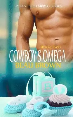 Beau Brown - Cowboy's Omega, Häftad. Tillgänglighet: Lägg i varukorg