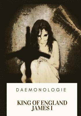 King Of England James I. - Daemonologie, Häftad. Tillgänglighet: Lägg i varukorg