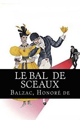 Balzac Honoré de - Le Bal de Sceaux, Häftad. Tillgänglighet: Lägg i varukorg