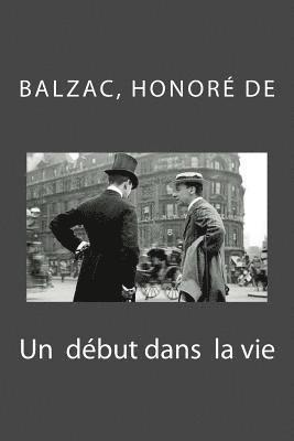 Balzac Honoré de - Un début dans la vie, Häftad. Tillgänglighet: Lägg i varukorg