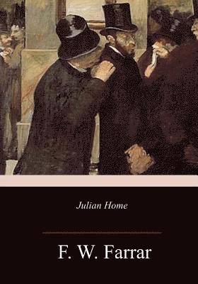 F. W. Farrar - Julian Home, Häftad