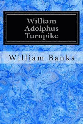 William Banks - William Adolphus Turnpike, Häftad. Tillgänglighet: Lägg i varukorg