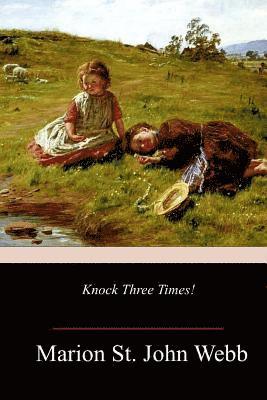 Marion St John Webb - Knock Three Times!, Häftad. Tillgänglighet: Lägg i varukorg