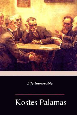 Kostes Palamas - Life Immovable, Häftad. Tillgänglighet: Lägg i varukorg