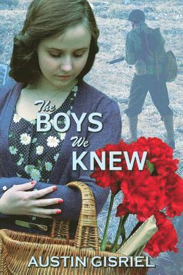 Austin Gisriel - The Boys We Knew, Häftad. Tillgänglighet: Lägg i varukorg