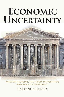 Brent Nelson - Economic Uncertainty, Häftad