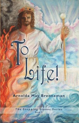 Arnolda May Brenneman - To Life!, Häftad. Tillgänglighet: Lägg i varukorg