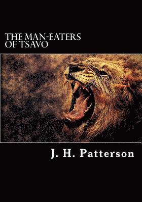 J. H. Patterson - The Man-Eaters of Tsavo, Häftad